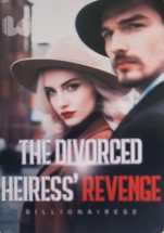 The Divorced Heiress’s Revenge