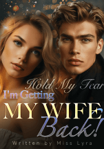 Hold My Tear, I’m Getting My Wife Back! ( Leanne Castillo )